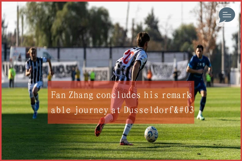 Fan Zhang concludes his remarkable journey at Dusseldorf's Saarbrücken home.